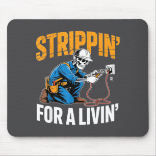 Funny Skeleton Electrician N For A Livin  Mouse Pad