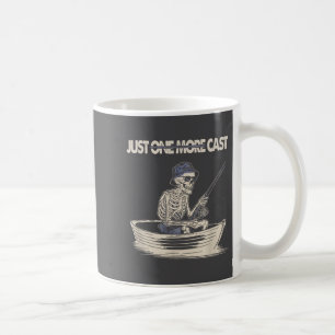 Funny Skeleton Fishing Just One More Cast Quote  Coffee Mug