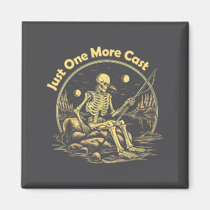 Funny Skeleton Fishing Tee Just One More Cast Quot Magnet