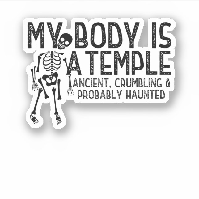 Funny Skeleton Halloween My Body Is A Temple (Front)