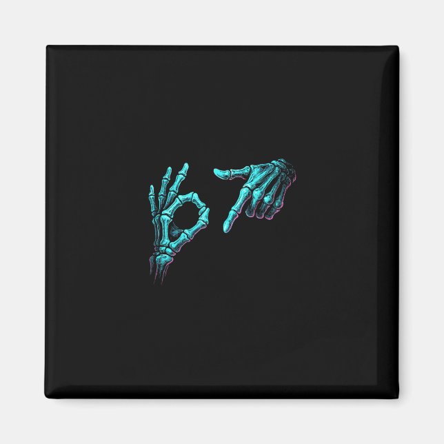 Funny Skeleton Hand Meme 67 Gen Alpha Halloween Si Magnet (Front)
