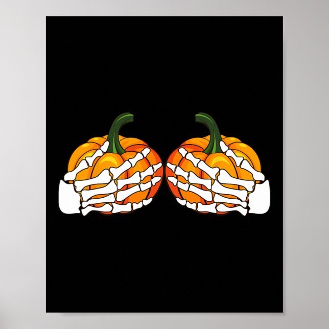 Funny Skeleton Hands Grabbing Bra Pumpkin Hallowee Poster (Front)