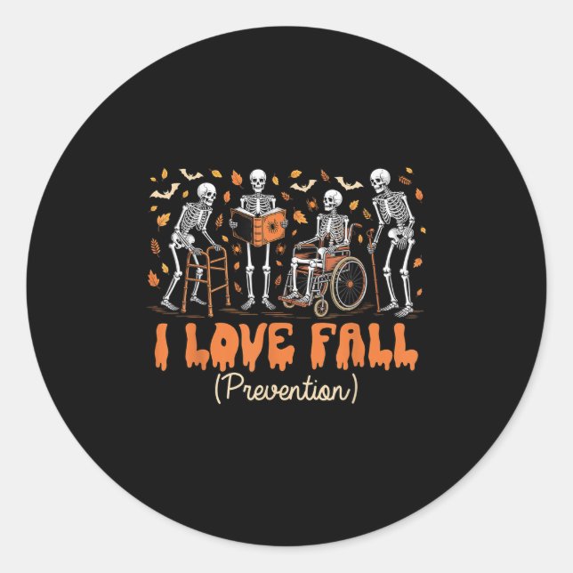 Funny Skeleton I Love Fall Prevention Fall Physica Classic Round Sticker (Front)