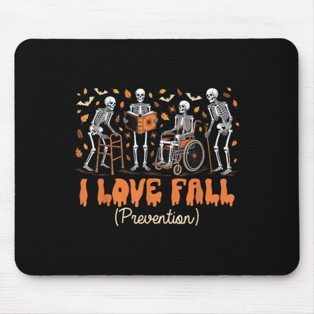 Funny Skeleton I Love Fall Prevention Fall Physica Mouse Pad (Front)