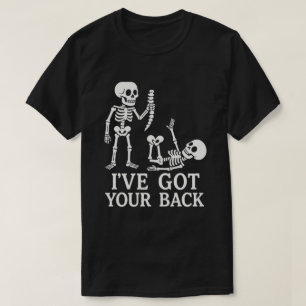 Funny Skeleton “I’ve Got Your Back” Pun – Humourou T-Shirt