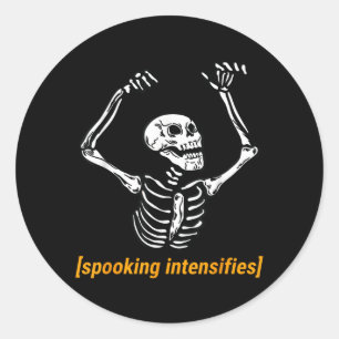 Funny Skeleton Meme Spooking Intensifies Spooky Classic Round Sticker