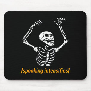 Funny Skeleton Meme Spooking Intensifies Spooky Mouse Pad