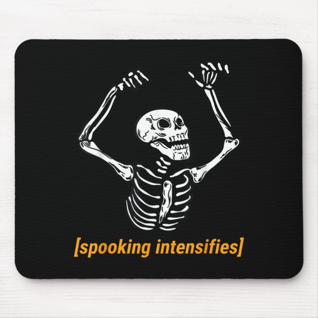 Funny Skeleton Meme Spooking Intensifies Spooky Mouse Pad (Front)