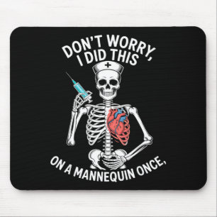 Funny skeleton nurse mannequin medical humorFunny Mouse Pad