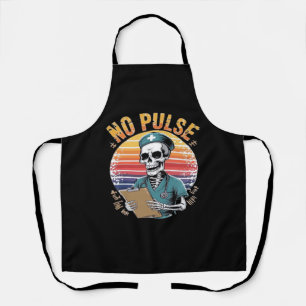 Funny Skeleton Nurse No Pulse Design – Dark Humor  Apron