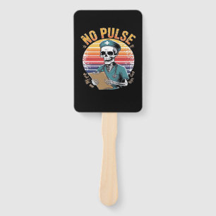 Funny Skeleton Nurse No Pulse Design � Dark Humour Hand Fan