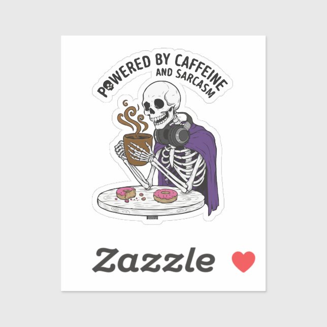 Funny Skeleton | Powered by Caffeine and Sarcasm (Sheet)