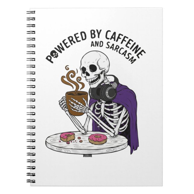 Funny Skeleton | Powered by Caffeine and Sarcasm Notebook (Front)
