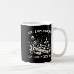 Funny Skeleton Read Banned Books Gain Forbidden Kn Coffee Mug