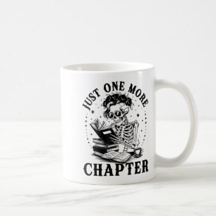 Funny Skeleton Reading Book Just One More Chapter  Coffee Mug