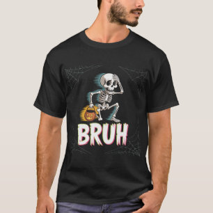Funny skeleton running with pumpkin bucket - Bruh T-Shirt