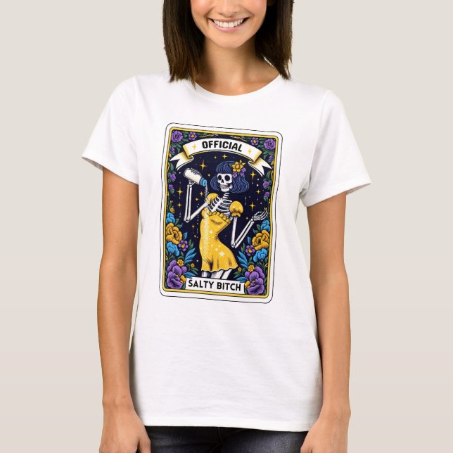 Funny Skeleton Salty B Tarot T-Shirt (Front)
