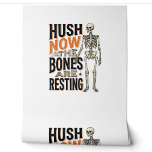 Funny Skeleton Shirt, Hush Now Halloween Engraving Wallpaper