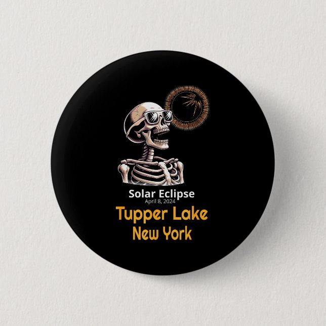 Funny Skeleton Solar Eclipse Tupper Lake 6 Cm Round Badge (Front)