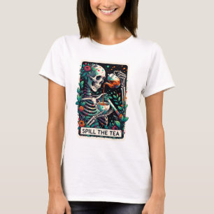 Funny Skeleton Spill the Tea Tarot T-Shirt