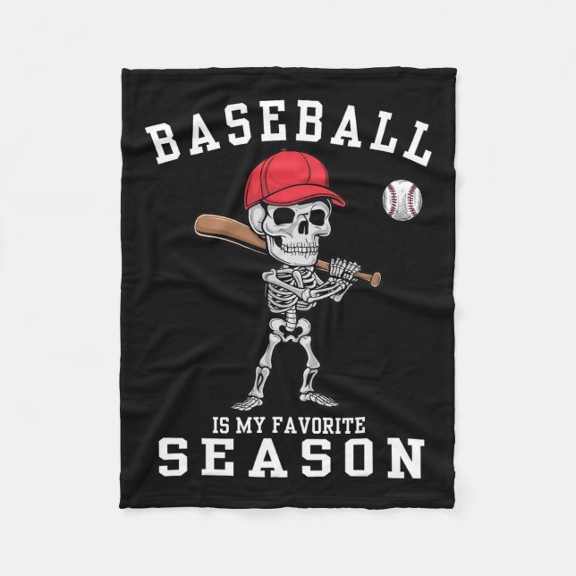 Funny Skeleton Sports Player Baseball Is My Favori Fleece Blanket (Front)