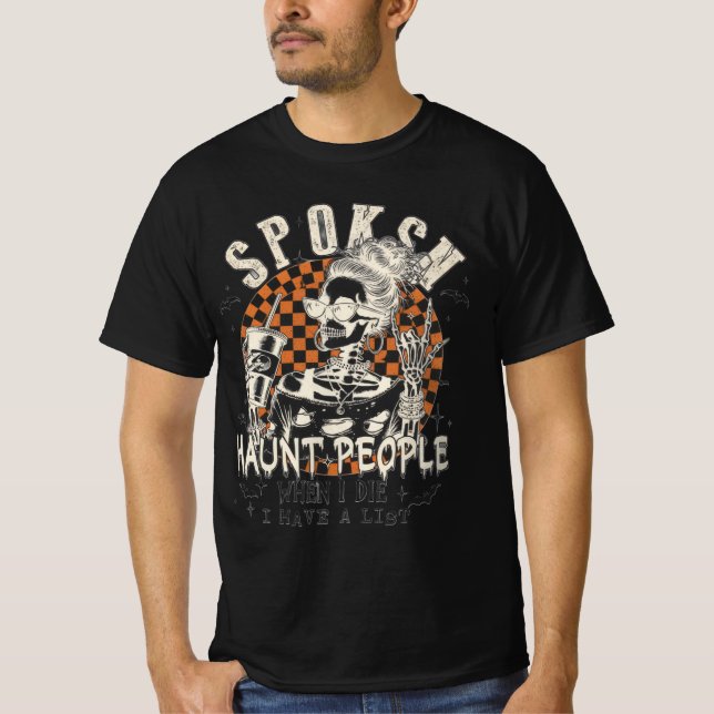 Funny Skeleton Sweatshirt, I Fully Intend To Haunt T-Shirt (Front)