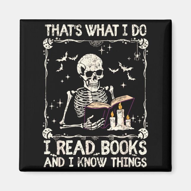 Funny Skeleton Thats What Do Read Books And Know Magnet (Front)