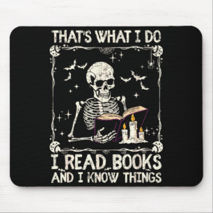 Funny Skeleton Thats What Do Read Books And Know Mouse Pad
