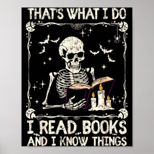 Funny Skeleton Thats What Do Read Books And Know Poster