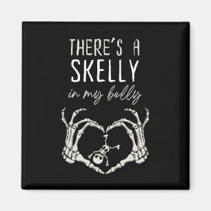 Funny Skeleton There's Skelly In My Belly Pregnant Magnet