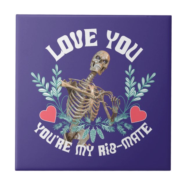 Funny Skeleton Valentine Rib Mate Goth Humour Ceramic Tile (Front)