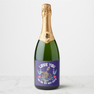 Funny Skeleton Valentine Rib Mate Goth Humour Sparkling Wine Label