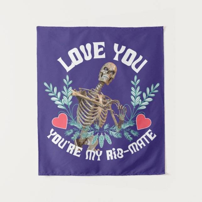 Funny Skeleton Valentine Rib Mate Goth Humour Tapestry (Front)