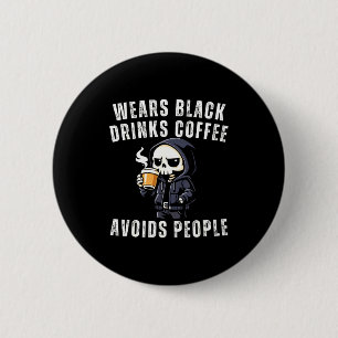 Funny skeleton wears black drinks coffee avoids 6 cm round badge