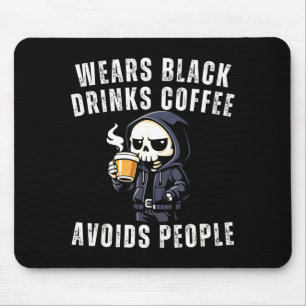 Funny skeleton wears black drinks coffee avoidsFun Mouse Pad