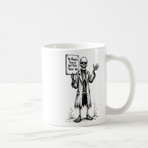 Funny Skeleton Witch Teacher Halloween My Bones Te Coffee Mug