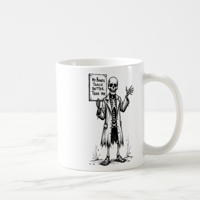 Funny Skeleton Witch Teacher Halloween My Bones Te Coffee Mug (Right)