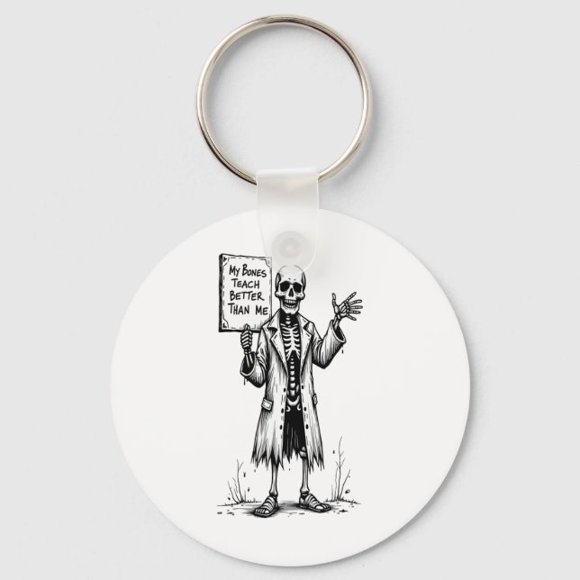 Funny Skeleton Witch Teacher Halloween My Bones Te Key Ring (Front)