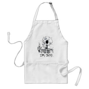 Funny Skeleton with 'I'm Okay' Message Standard Apron
