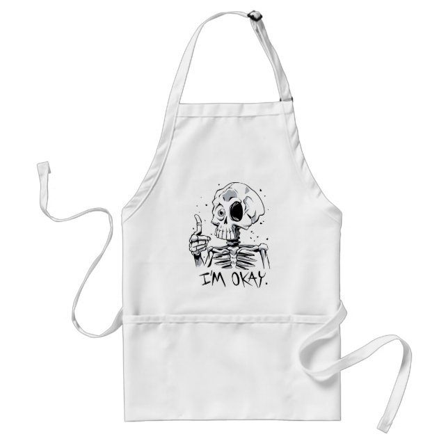 Funny Skeleton with 'I'm Okay' Message Standard Apron (Front)