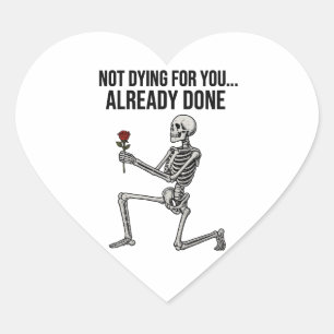 Funny Skeleton with Rose – Sarcastic Dark Humor Heart Sticker