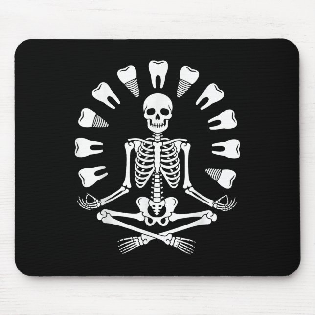 Funny Skeleton Yoga Dentist Tooth Dental Hygienist Mouse Pad (Front)