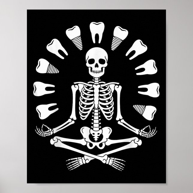 Funny Skeleton Yoga Dentist Tooth Dental Hygienist Poster (Front)