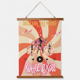 Funny Skeletons Just Wanna Rattle&Roll Hanging Tapestry