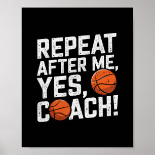 Funny Sketll Coach Shirts Men Repeat After Me Yes  Poster
