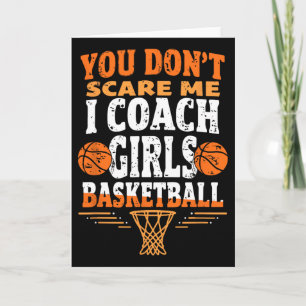 Funny Sketll Coach You Don't Scare Me I Coach Girl Card