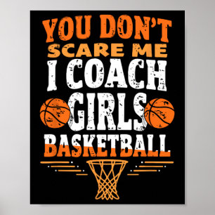 Funny Sketll Coach You Don't Scare Me I Coach Girl Poster