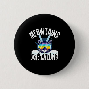 Funny ski cat lovers meowtains are calling lgbtq 6 cm round badge