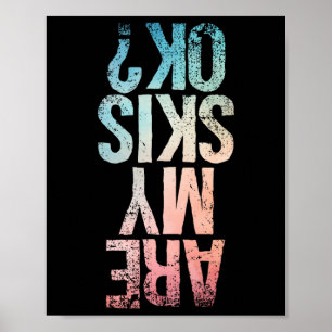 Funny Ski Design For Men Women Kids Boys Girls Ski Poster