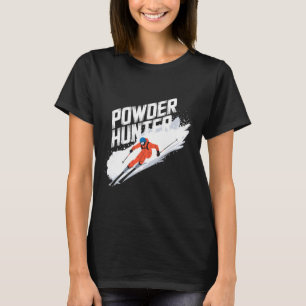 Funny Ski Powder Hunter Alpine Skier T-Shirt